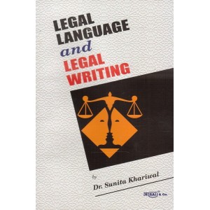 Aarti & Company's Legal Language and Legal Writing by Dr. Sunita Khariwal